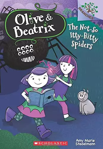 The Not-So Itty-Bitty Spiders (Olive & Beatrix #1) (Olive and Beatrix)