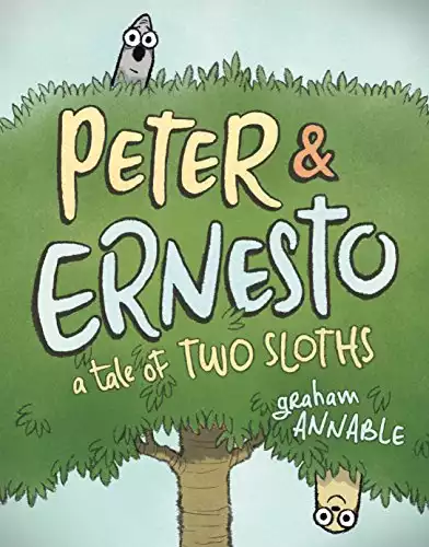 Peter & Ernesto: A Tale of Two Sloths (Peter & Ernesto, 1)